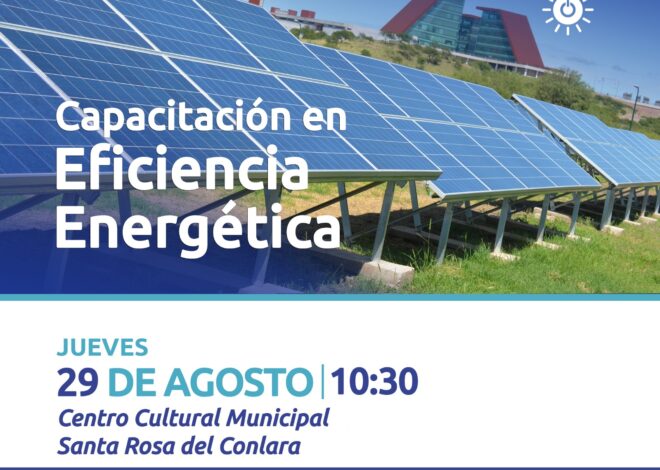 Las capacitaciones en eficiencia energética llegarán a Santa Rosa del Conlara Las capacitaciones en eficiencia energética llegarán a Santa Rosa del Conlara