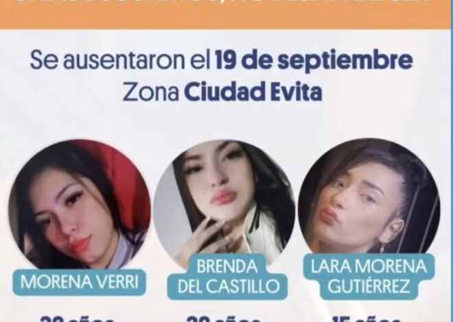 Hallaron muertas a Brenda, Morena y Lara, las jóvenes que desaparecieron el viernes en La Matanza Hallaron muertas a Brenda, Morena y Lara, las jóvenes que desaparecieron el viernes en La Matanza